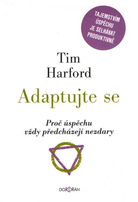 52347 Adaptujte sa (Proč úspěchu vždy předcházejí nezdary) – Obrázok 1