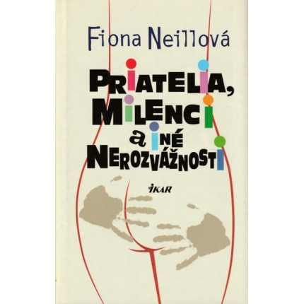 Priatelia, milenci a iné nerozvážnosti
