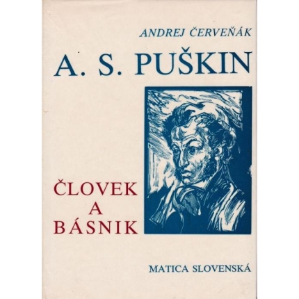 A. S. Puškin - Človek a básnik