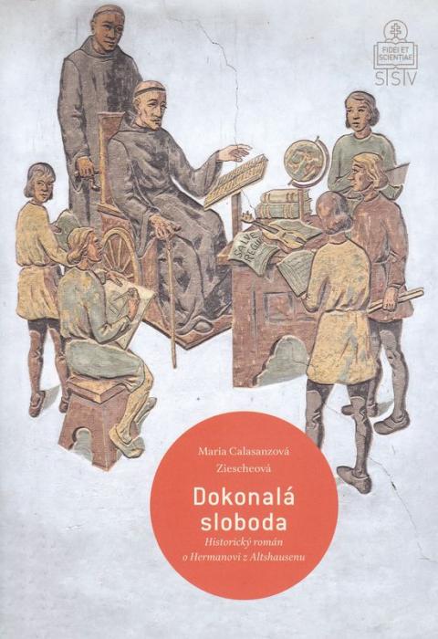 5378 Dokonalá sloboda (Historický román o Hermanovi z Altshausenu) – Obrázok 1