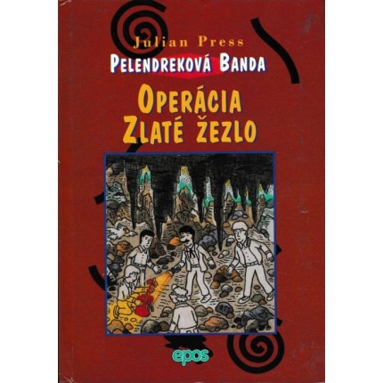 Pelendreková banda: Operácia Zlaté žezlo