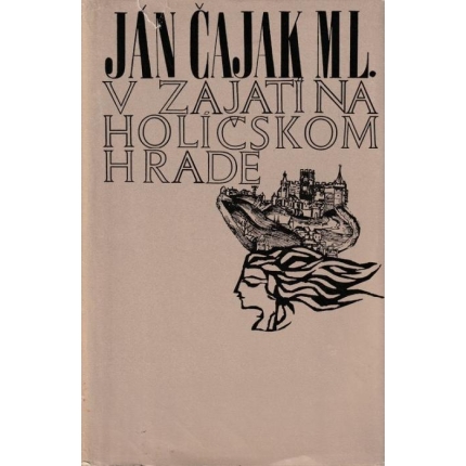 V zajatí na Holíčskom hrade