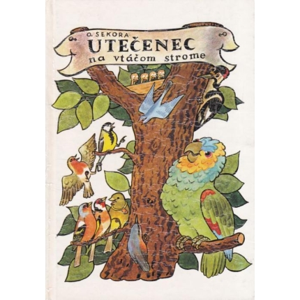 Utečenec na vtáčom strome