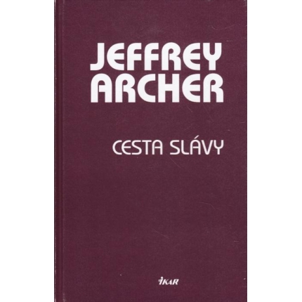 Cesta slávy (Príbeh muža, ktorý mal dve vášne - a jedna z nich ho zabila)