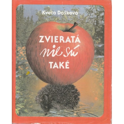 Zvieratá nie sú také