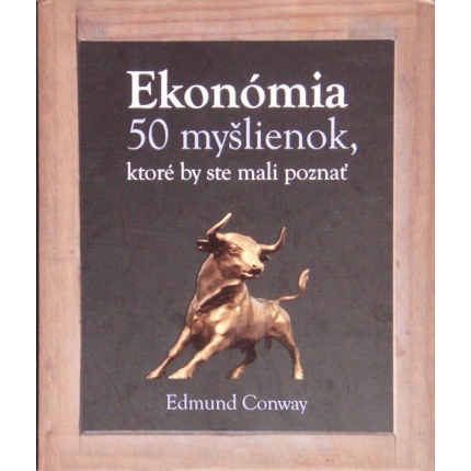 Ekonómia (50 myšlienok, ktoré by ste mali poznať)