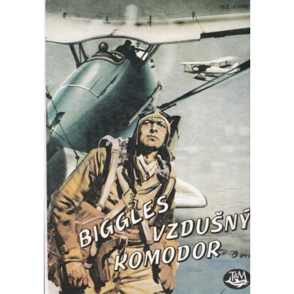 Biggles - vzdušný komodor