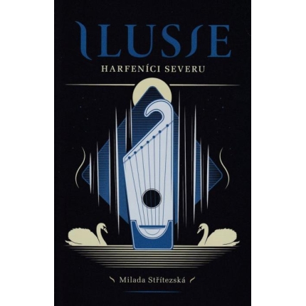 Ilusie 1: Harfeníci sveru