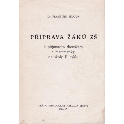 Příprava žáků ZŠ k přijímacím zkouškám z matematiky na školy II. cyklu