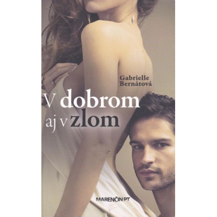 V dobrom aj zlom