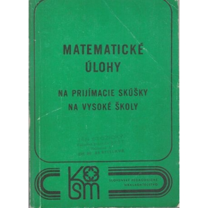 Matematické úlohy na prijímacie skúšky na vysoké školy
