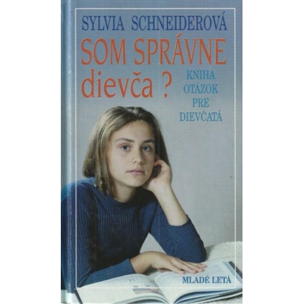 Som správne dievča ? (Kniha otázok pre dievčatá)