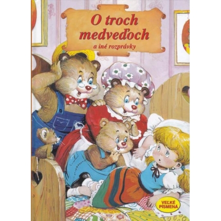O troch medveďoch a iné rozprávky (Veľké písmená)