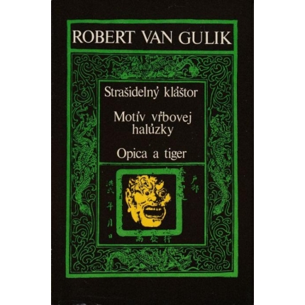 Strašidelný kláštor / Motív vŕbovej halúzky / Opica a tiger