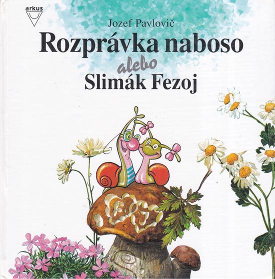 58817 Rozprávka naboso alebo Slimák Fezoj – Obrázok 1