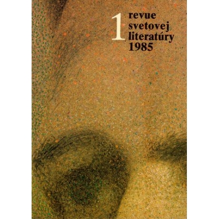 Revue svetovej literatúry 1985 / 1