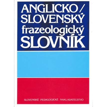 Anglicko - slovenský frazeologický slovník