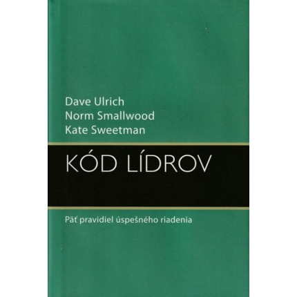 Kód lídrov (Päť pravidiel úspešného riadenia)