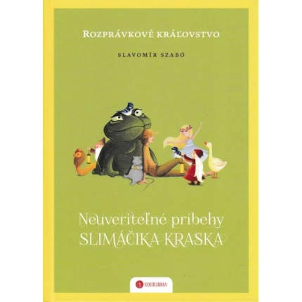 Neuveriteľné príbehy slimáčika Kraska