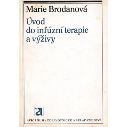 Úvod do nfúzní terapie a výživy