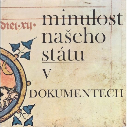 Minulost našeho státu v dokumentech