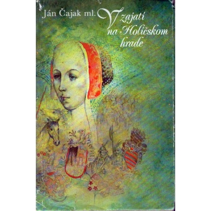 V zajatí na Holíčskom hrade (Historický román zo XVI. - XVII. storočia)