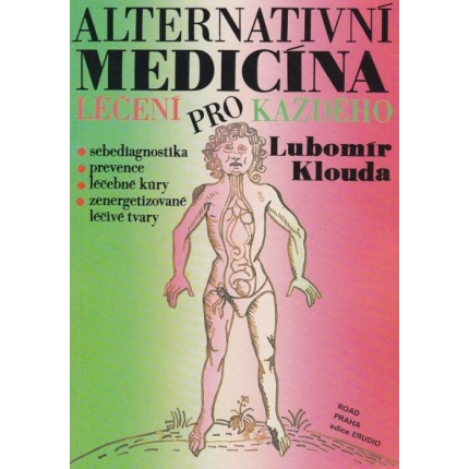 Alternativní medicína aneb Léčení pro každého