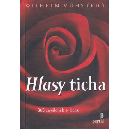 Hlasy ticha (365 myšlenek o tichu)