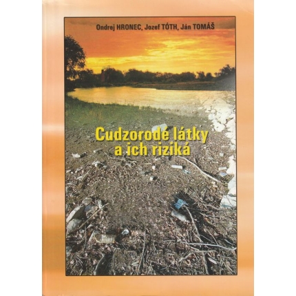 Cudzorodé látky a ich riziká