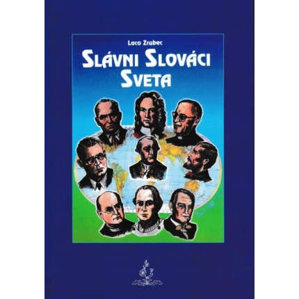 Slávni Slováci sveta