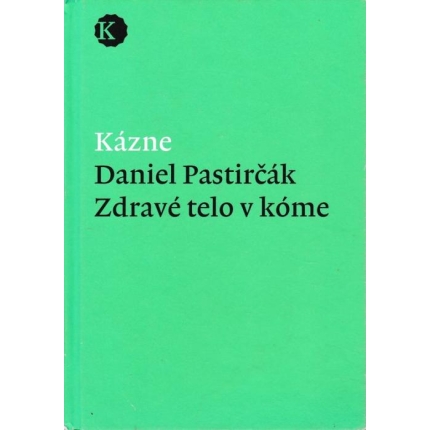 Zdravé telo v kóme