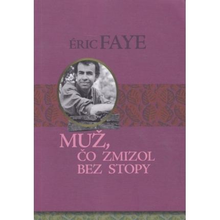 Muž, čo zmizol bez stopy