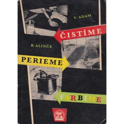 Čistíme, perieme, farbíme