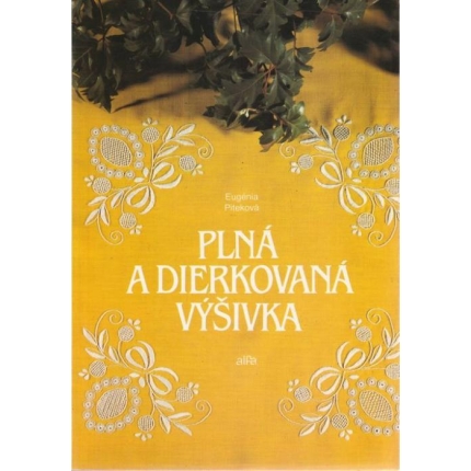 Plná a dierkovaná výšivka