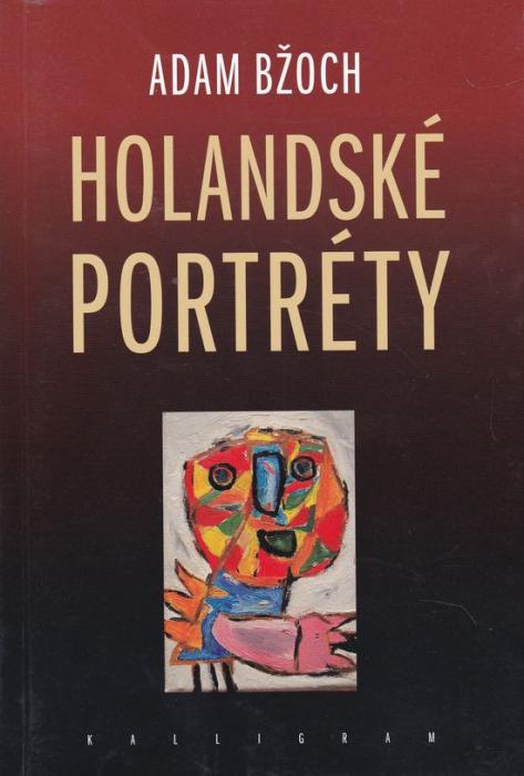 62750 Holandské portréty (Štúdie, články a úvahy o holandskej literatúre ) – Obrázok 1