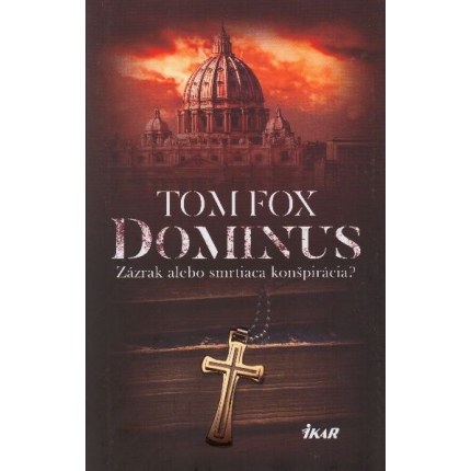 Dominus (Zázrak alebo smrtiaca konšpirácia?)