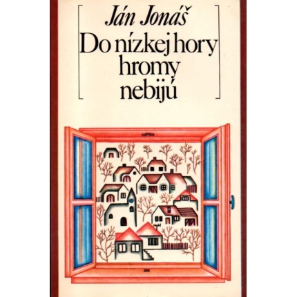 Do nízkej hory hromy nebijú