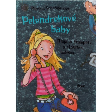 Pelendrekové baby: Maja a trampoty s vlastnou babkou