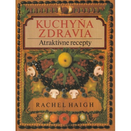Kuchyňa zdravia (Atraktívne recepty)