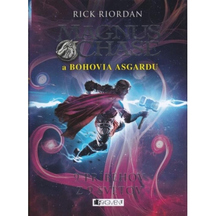Magnus Chase a bohovia Asgardu (9 príbehov z 9 svetov)