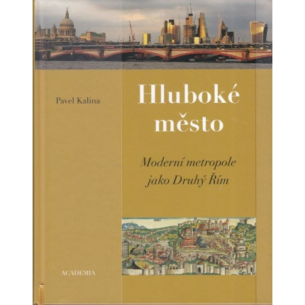 Hluboké město (Moderní metropole jako druhý Řím)