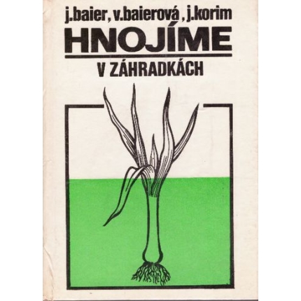 Hnojíme v záhradkách