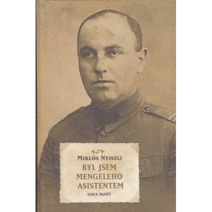 Byl jsem Mengeleho asistentem