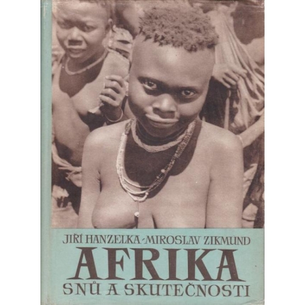 Afrika snů a skutečnosti II. díl