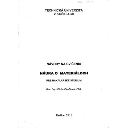 Návody na cvičenia z predmetu Náuka o materiáloch pre bakalárske štúdium