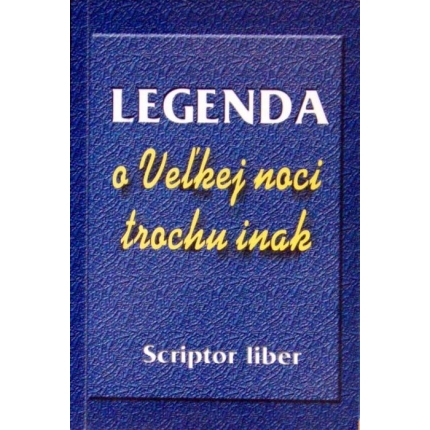 Legenda o Veľkej noci trochu inak