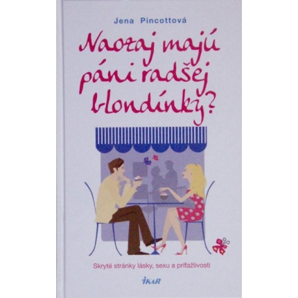 Naozaj majú páni radšej blondínky?