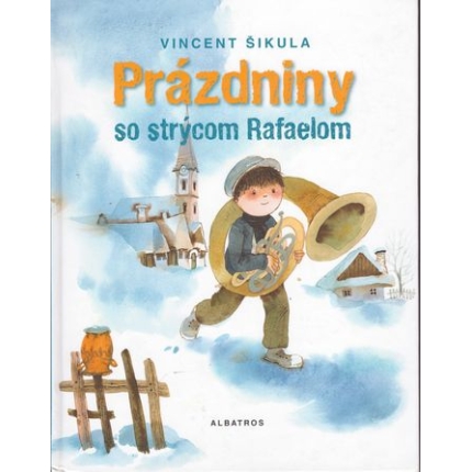 Prázdniny so strýcom Rafaelom