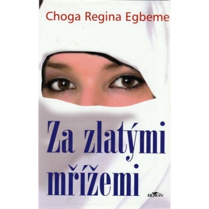 Za zlatými mřížemi