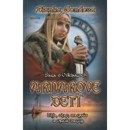 Arnarove deti (Lilja, Olaf, Magnús a vnuk Dagur)